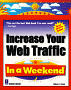 Increase Your Web Traffic In a Weekend